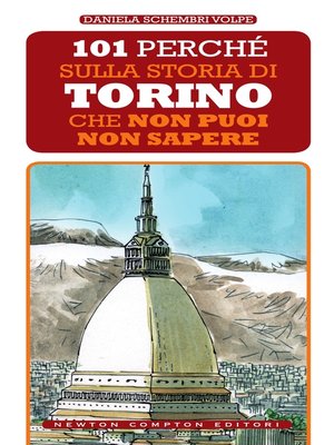 cover image of 101 perché sulla storia di Torino che non puoi non sapere